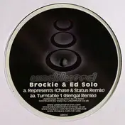 Brockie & Ed Solo - Represents (Chase & Status Remix) / Turntable 1 (Bengal Remix)