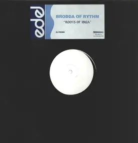 Brodda Of Rhythm - Roots of Ibiza