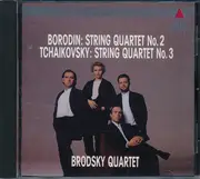 CD - Brodsky Quartet - String Quartets: Borodin No. 2 - Tchaikovsky No. 3