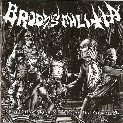 Brody's Militia - The Appalachian Twelve Gauge Massacre