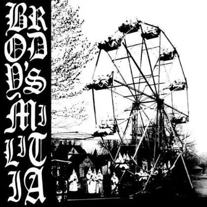 Brody's Militia - Cycle of Hate