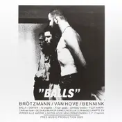 BRÖTZMANN / VAN HOVE / BENNINK - BALLS