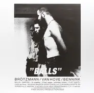Brötzmann / Van Hove / Bennink - BALLS