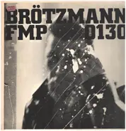 Brötzmann / Van Hove / Bennink - Brötzmann/Van Hove/Bennink