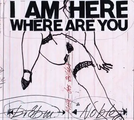 Brötzmann / Noble - I AM Here Where Are You