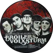 Broilers / Volxsturm - Good Fellas Never Split
