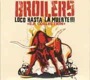 CD - Broilers - Loco Hasta La Muerte - E.P. Collection - Digipak