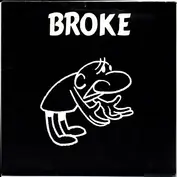 BROKE
