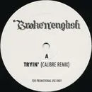 12inch Vinyl Single - Broke 'n' English - Tryin' (Calibre Remix) - Promo