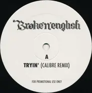 Broke 'n' English - Tryin' (Calibre Remix)