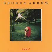 Broken Arrow - Bend