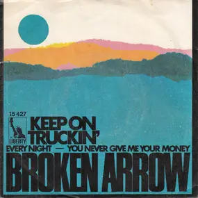 Broken Arrow - Keep On Truckin'
