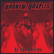 broken bottles - In the Bottles