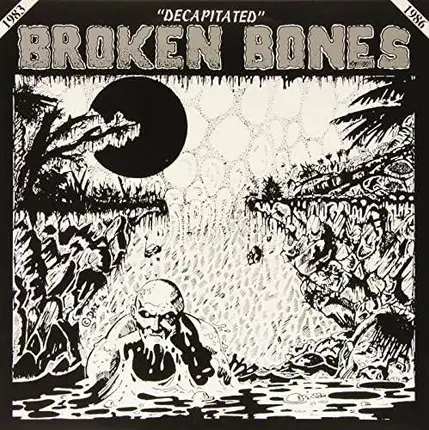 Broken Bones - Decapitated