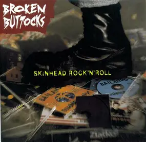 Broken Buttocks - Skinhead Rock 'N' Roll