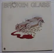 Broken Glass - Broken Glass