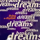 12inch Vinyl Single - Broken Dreams - Living In Rhythm