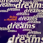 12inch Vinyl Single - Broken Dreams - Living In Rhythm