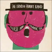 BROKEN FAMILY BAND - PLEASE AND THANK YOU