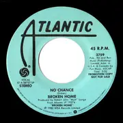 7inch Vinyl Single - Broken Home - No Chance