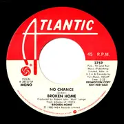 7inch Vinyl Single - Broken Home - No Chance