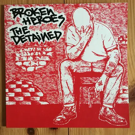 Broken Heroes / The Detained - Broken Heroes / The Detained