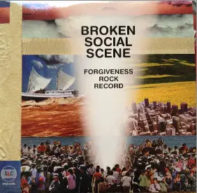 Broken Social Scene - Forgiveness Rock Record