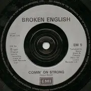 7'' - Broken English - Comin' On Strong