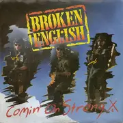 7'' - Broken English - Comin' On Strong