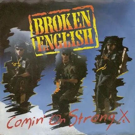Broken English - Comin' On Strong