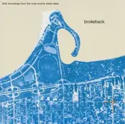 Brokeback - Field Recordings From the