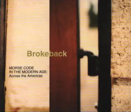 Brokeback - Morse Code in the Modern Age: Across the Americas