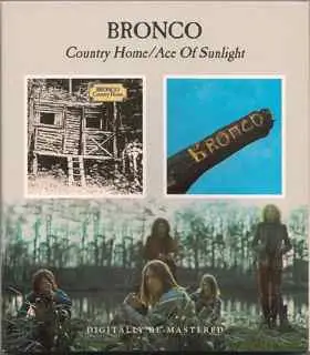 Bronco - Country Home / Ace Of Sunlight
