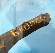 LP - Bronco - Ace Of Sunlight - Gatefold
