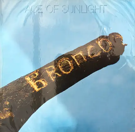 Bronco - Ace of Sunlight