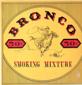 Bronco & Caminantes - Smoking Mixture