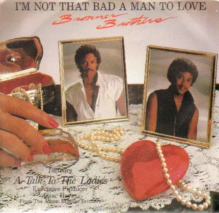 Bronner Brothers - I'm Not That Bad A Man To Love