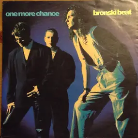 Bronski Beat - One More Chance