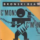 12inch Vinyl Single - Bronski Beat - C'mon! C'mon!