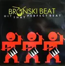 7inch Vinyl Single - Bronski Beat - Hit That Perfect Beat