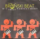 7inch Vinyl Single - Bronski Beat - Hit That Perfect Beat
