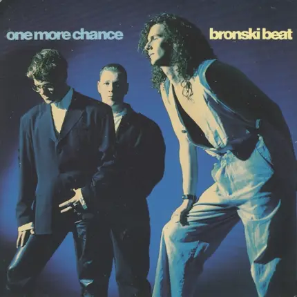 Bronski Beat - One More Chance