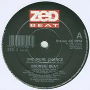 7inch Vinyl Single - Bronski Beat - One More Chance