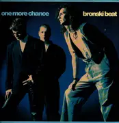 12inch Vinyl Single - Bronski Beat - One More Chance