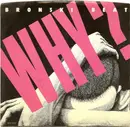 7inch Vinyl Single - Bronski Beat - Why?