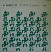 LP - Bronski Beat - Truthdare Doubledare - Embossed Cover