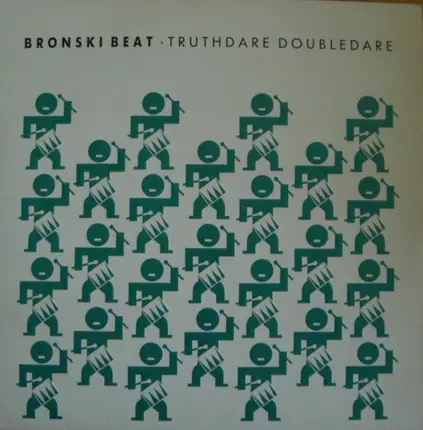 Bronski Beat - Truthdare Doubledare