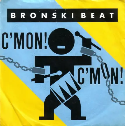 Bronski Beat - C'mon! C'mon!