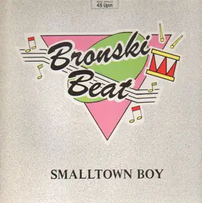 Bronski Beat - Smalltown Boy