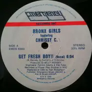 Bronx Girls feat. Chrissy C - Get Fresh Boy!!